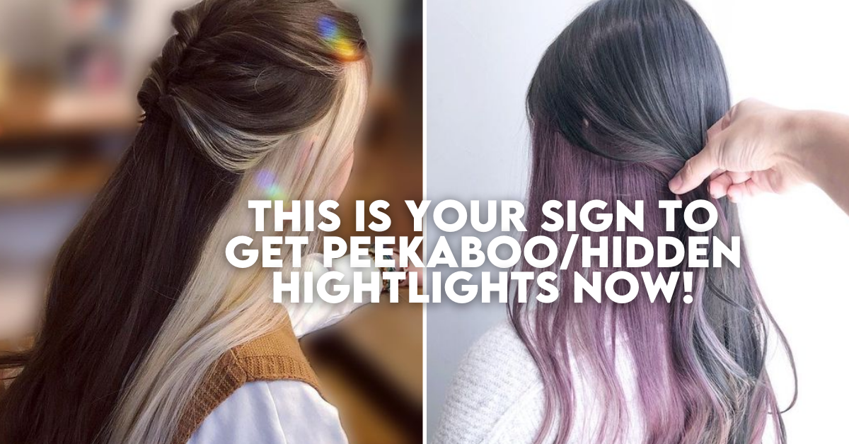 This Is Your Sign To Get Peekaboo/Hidden Highlights NOW!