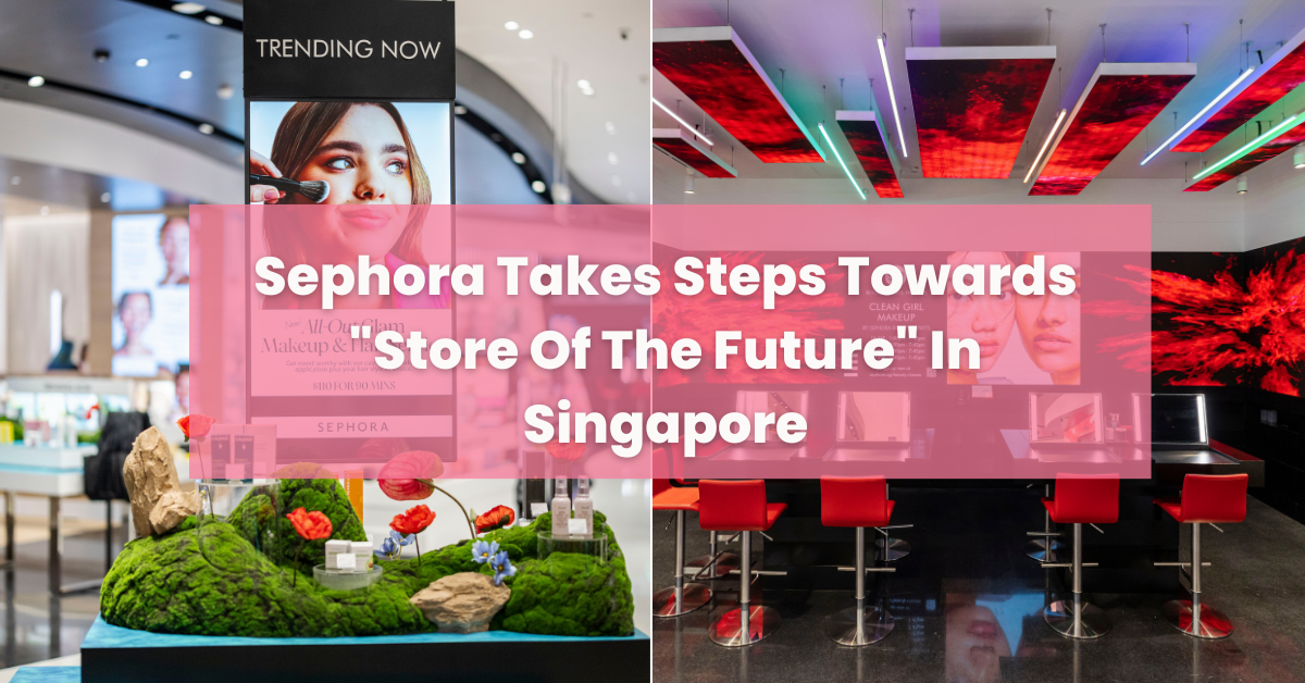 Sephora to launch first Store of the Future concept in Asia