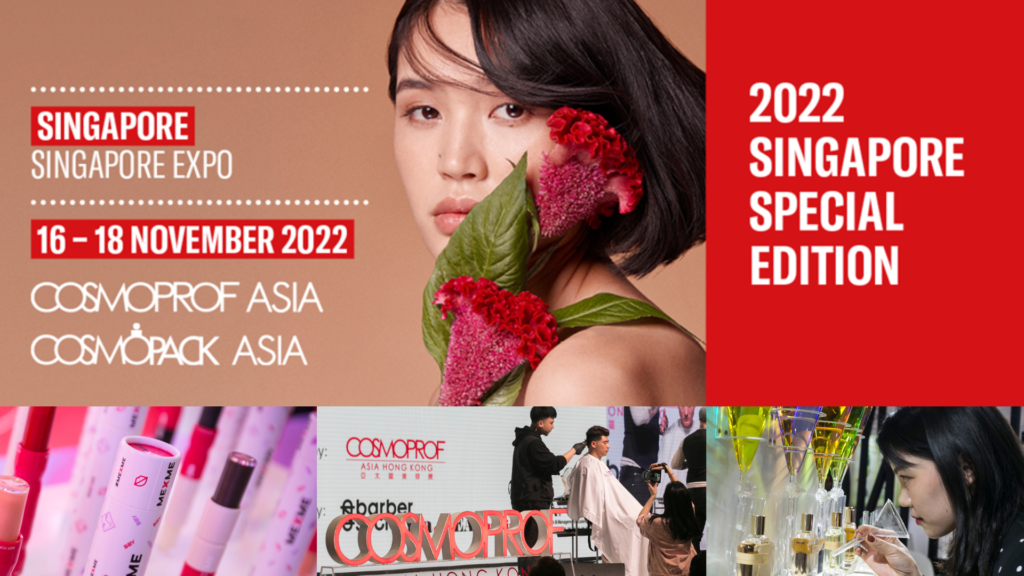 Cosmoprof Asia 2022 To Be Held In Singapore As A Special Edition